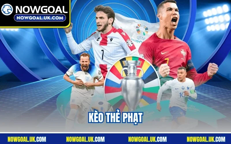 Kèo Thẻ Phạt | Cách Tính Điểm Kèo Chuẩn Xác Tại Nowgoal